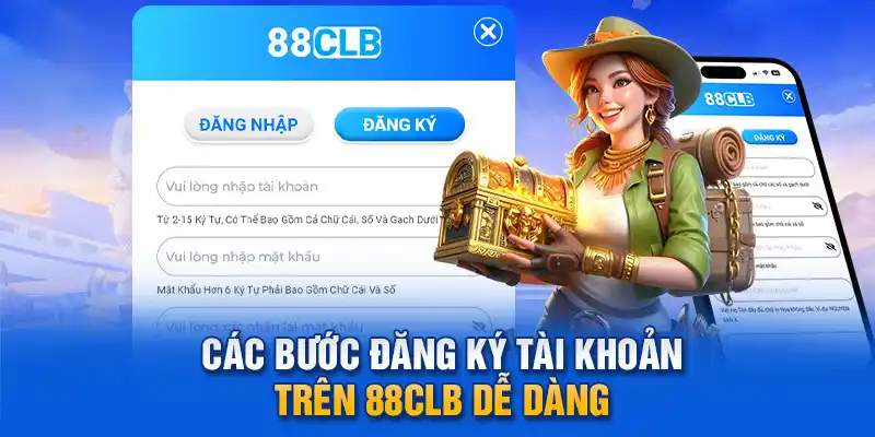  Các bước đăng ký tài khoản trên 88clb dễ dàng.