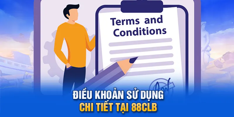 Điều khoản sử dụng chi tiết tại 88clb.