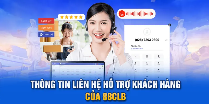 Thông tin liên hệ hỗ trợ khách hàng của 88clb