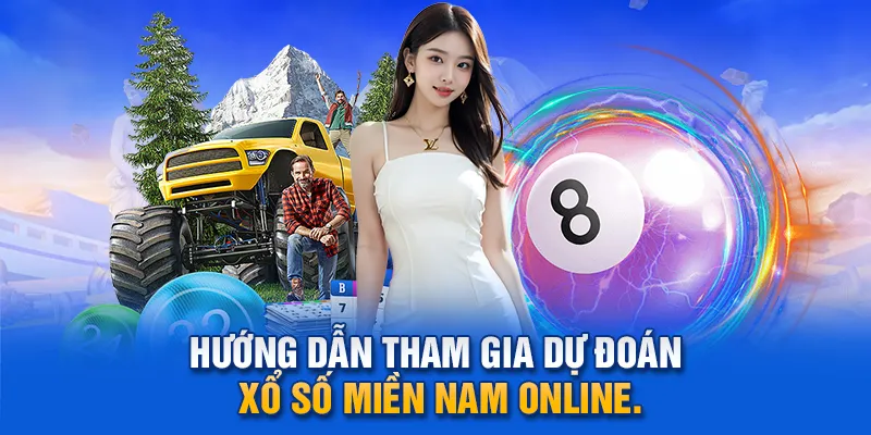 Hướng dẫn tham gia dự đoán xổ số miền Nam online.